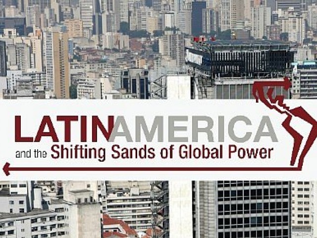 2014 Latin American and the Shifting Sands of Global Power Conference