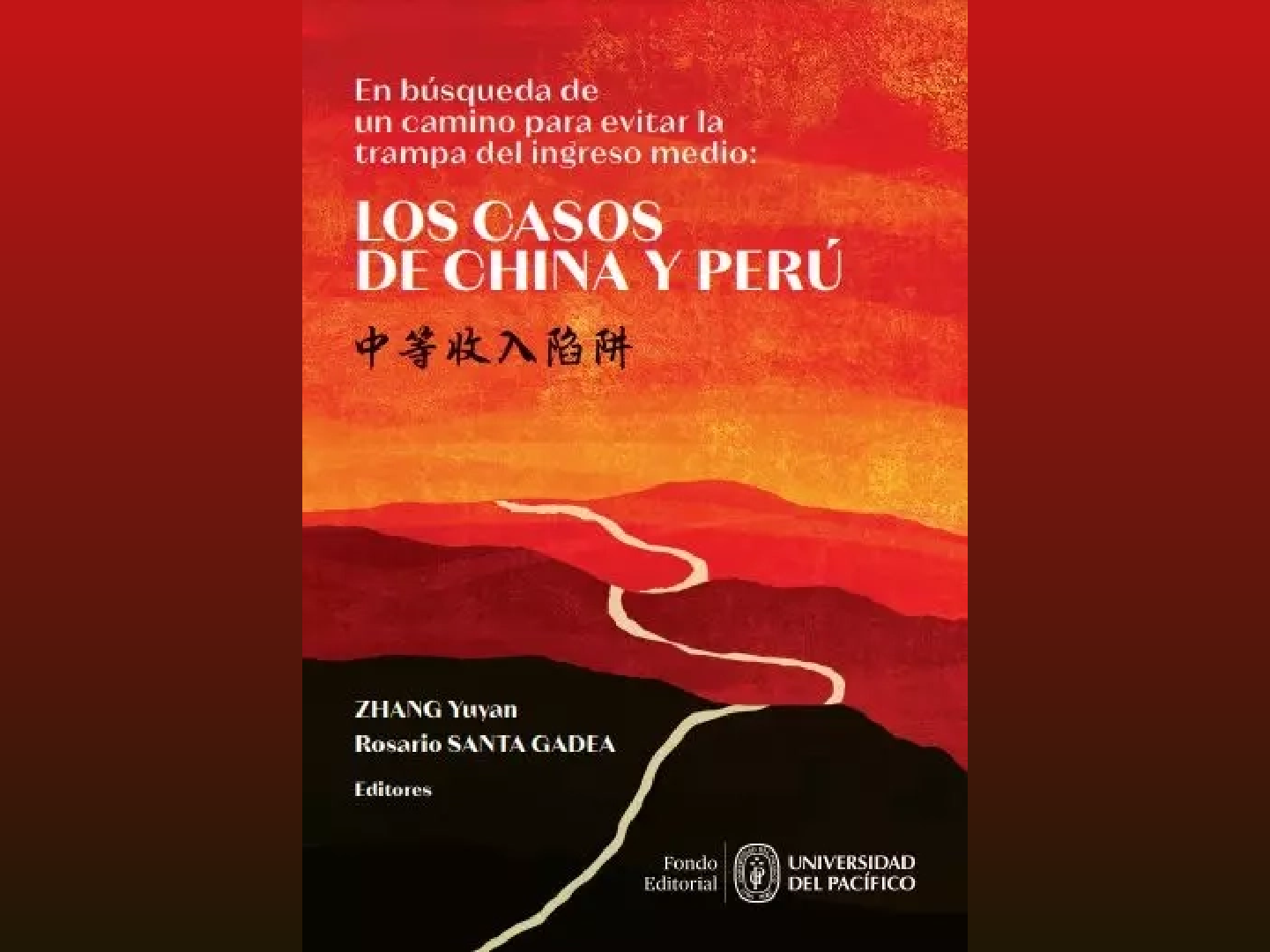 En b&uacute;squeda de un camino para evitar la trampa del ingreso medio: los casos de China y Per&uacute;