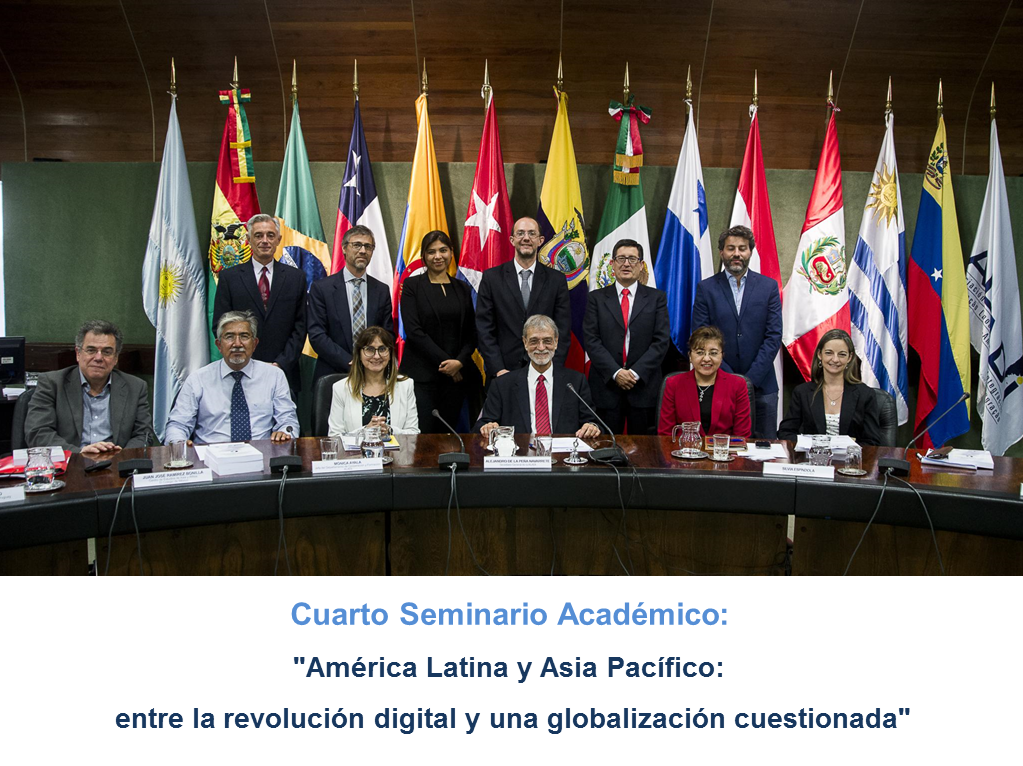 Fourth Academic Seminar: "Latin America and Asia: between the digital revolution and a questioned globalization"