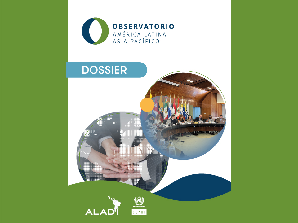 Dossier Observatorio Am&eacute;rica Latina - Asia Pac&iacute;fico